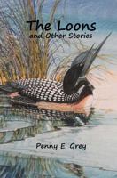 The Loons and Other Stories 0994084021 Book Cover