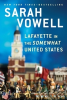 Lafayette in the Somewhat United States 0399573100 Book Cover