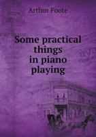 Some Practical Things In Piano Playing 1019330988 Book Cover