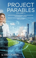 Project Parables Volume II: Application Development And Management (ADAM) B0GZJ616WD Book Cover