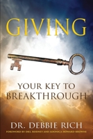 Giving: Your Key to Breakthrough 1644577445 Book Cover