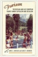 Turizm: The Russian and East European Tourist Under Capitalism and Socialism 0801473284 Book Cover