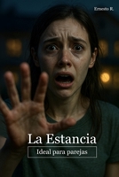 La Estancia: Ideal para parejas (Spanish Edition) B0FN7SKJRN Book Cover