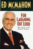 For Laughing Out Loud: My Life and Good Times 0446523704 Book Cover