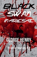 Black Swan in Trieste B0GVGHN4BJ Book Cover