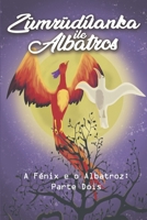 A Fénix e o Albatroz: Parte Dois (Portuguese Edition) B0F7LRFDSH Book Cover