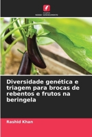 Diversidade genética e triagem para brocas de rebentos e frutos na beringela (Portuguese Edition) 6209515991 Book Cover