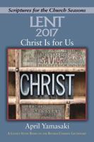 Christ Is for Us [large Print]: A Lenten Study Based on the Revised Common Lectionary 1501820559 Book Cover