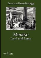 Mexico, Land Und Leute 1241431965 Book Cover