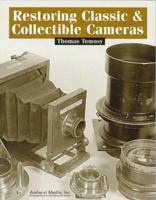 Restoring Classic & Collectable Cameras 0936262591 Book Cover