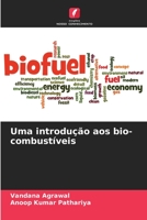 Uma introdu��o aos bio-combust�veis 620580316X Book Cover