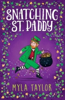 Snatching St. Paddy 1737017350 Book Cover