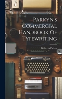 Parkyn's Commercial Handbook Of Typewriting 1022596454 Book Cover