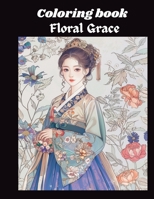 Floral Grace: The Blooming Beauty of Joseon B0FP8SN1K6 Book Cover