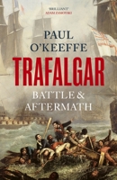 Trafalgar: Battle and Aftermath B0G4BXFXDZ Book Cover