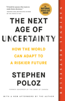 The Next Age of Uncertainty: How the World Can Adapt to a Riskier Future 0735243905 Book Cover
