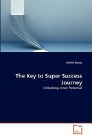 The Key to Super Success Journey 3639373685 Book Cover