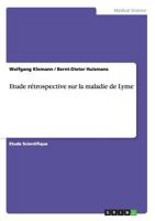 Etude r�trospective sur la maladie de Lyme 3656732833 Book Cover