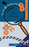 Pipo et Pipette mènent l'enquête 2322399175 Book Cover