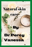 Natural skin care B0BGJ95NKK Book Cover