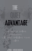 The Quiet Advantage B0H131MY4V Book Cover