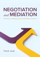 Negotiation and Mediation: A Communication Approach 1793571635 Book Cover