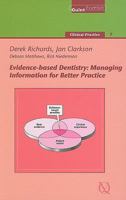 Evidence-Based Dentistry: Managing Information for Better Practice (Quintessentials of Dental Practice) 1850971269 Book Cover
