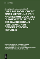 Über Die Möglichkeit Einer Lieferung Von Magnesiumsulfat ALS Dungemittel Seitens Des Kalibergbaus Der Deutschen Demokratischen Republik 3112583493 Book Cover