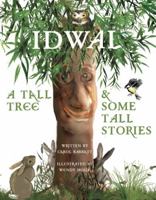 Idwal - A Tall Tree and Some Tall Stories 1783901047 Book Cover