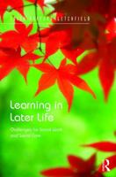 Learning in Later Life: Challenges for Social Work and Social Care 1472431006 Book Cover