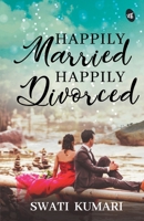 Happily Married, Happily Divorced 9387022617 Book Cover