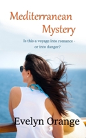 Mediterranean Mystery: A cruise ship romantic mystery B0GQ2G95TF Book Cover
