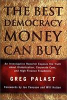 The Best Democracy Money Can Buy 0452285674 Book Cover