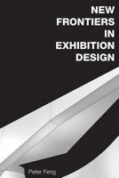 New Frontiers in Exhibition Design 1494800969 Book Cover