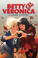 Betty & Veronica by Adam Hughes (Betty & Veronica 1682559858 Book Cover