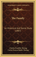 The family ; an historical and social study. 117897863X Book Cover