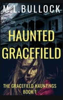 Haunted Gracefield (The Gracefield Hauntings) 1088888526 Book Cover