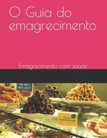 O Guia do emagrecimento: Emagrecimento com saúde B0CJ45S1ZD Book Cover