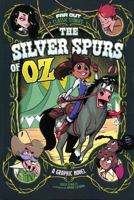The Silver Spurs of Oz: A Graphic Novel 149659195X Book Cover