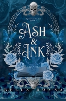 Ash & Ink: Book I: Memories In Ash Duology B0GB9BDJSN Book Cover
