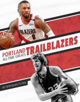 Portland Trail Blazers All-Time Greats 1634941721 Book Cover