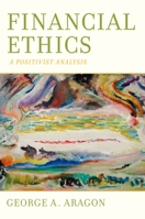 Financial Ethics: A Positivist Analysis 0195305965 Book Cover