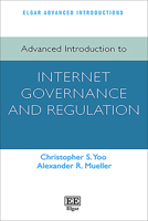 Advanced Introduction to Internet Governance and Regulation (Elgar Advanced Introductions series) 103532329X Book Cover