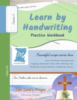 Learn by Handwriting, Practice Workbook - The Lord's Prayer - Catholic Prayers - Cursive, Level 3: Children and Adults. Repetition, Fast Learning, Memory, Focus - English B0DQWXH2GG Book Cover