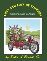 Coloring Book of Flowers: Exciting Line-art of Flowers for Grown-ups o B08P29D6PB Book Cover