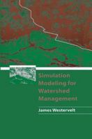 Simulation Modeling for Watershed Management 1461265614 Book Cover