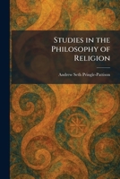 Studies in the Philosophy of Religion 1025443748 Book Cover
