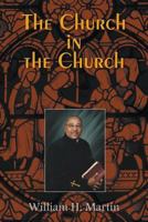 The Church in the Church 1626971773 Book Cover