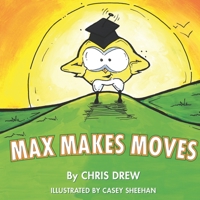 Max Makes Moves 0999419811 Book Cover