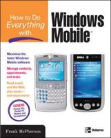 How to Do Everything with Windows Mobile (How to Do Everything) 0072262508 Book Cover